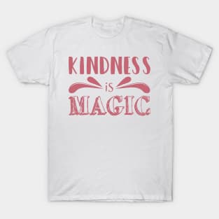 'Kindness Is Magic' Radical Kindness Anti Bullying Shirt T-Shirt